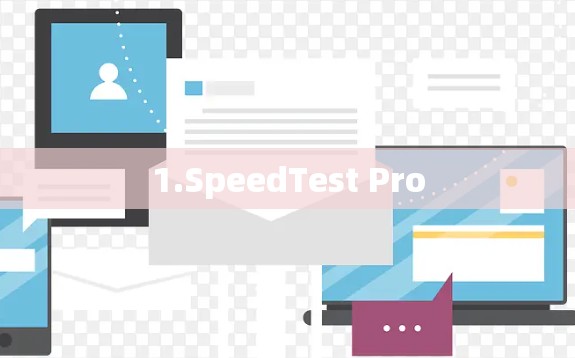 1.SpeedTest Pro